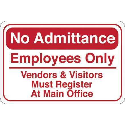 No Admittance… 6 x 9" Facility Sign